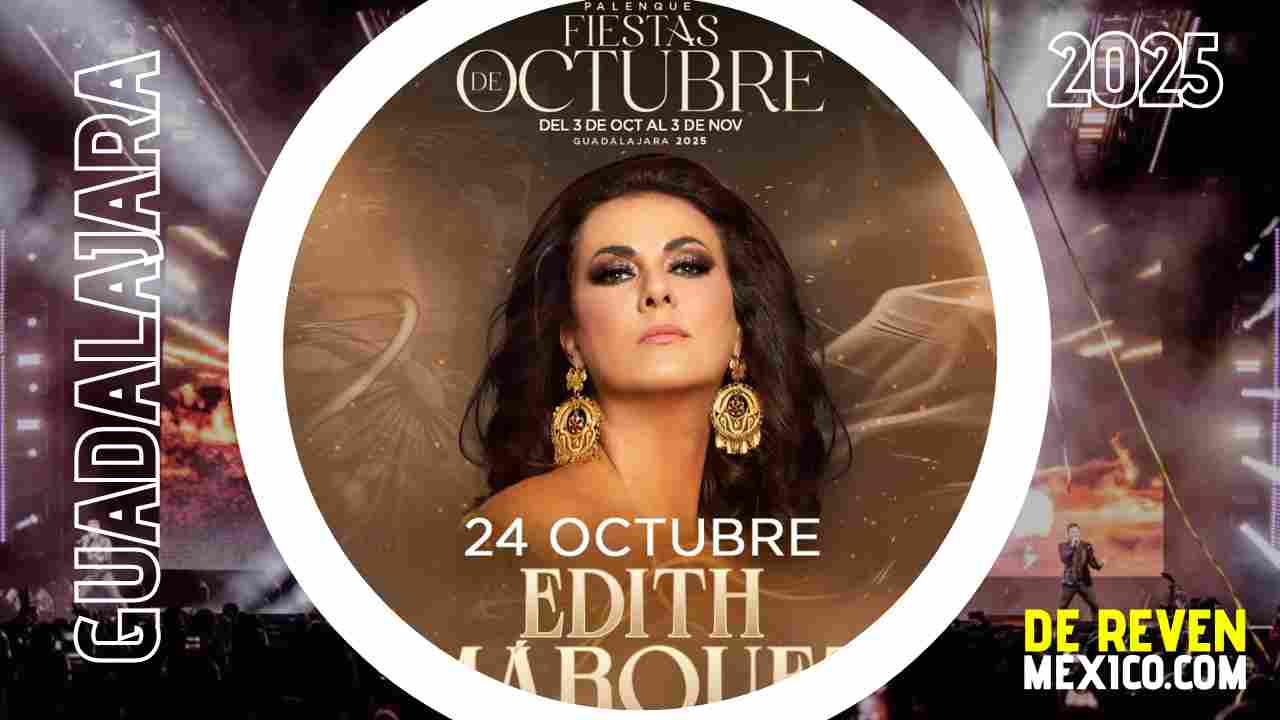 EDITH MÁRQUEZ PALENQUE FIESTAS DE OCTUBRE 2025 GUADALAJARA