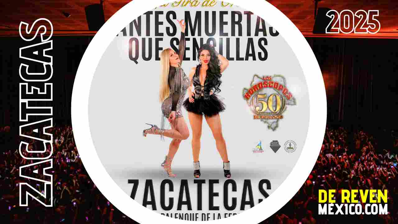 LOS HORÓSCOPOS DE DURANGO ZACATECAS 2025 PALENQUE DE LA FERIA
