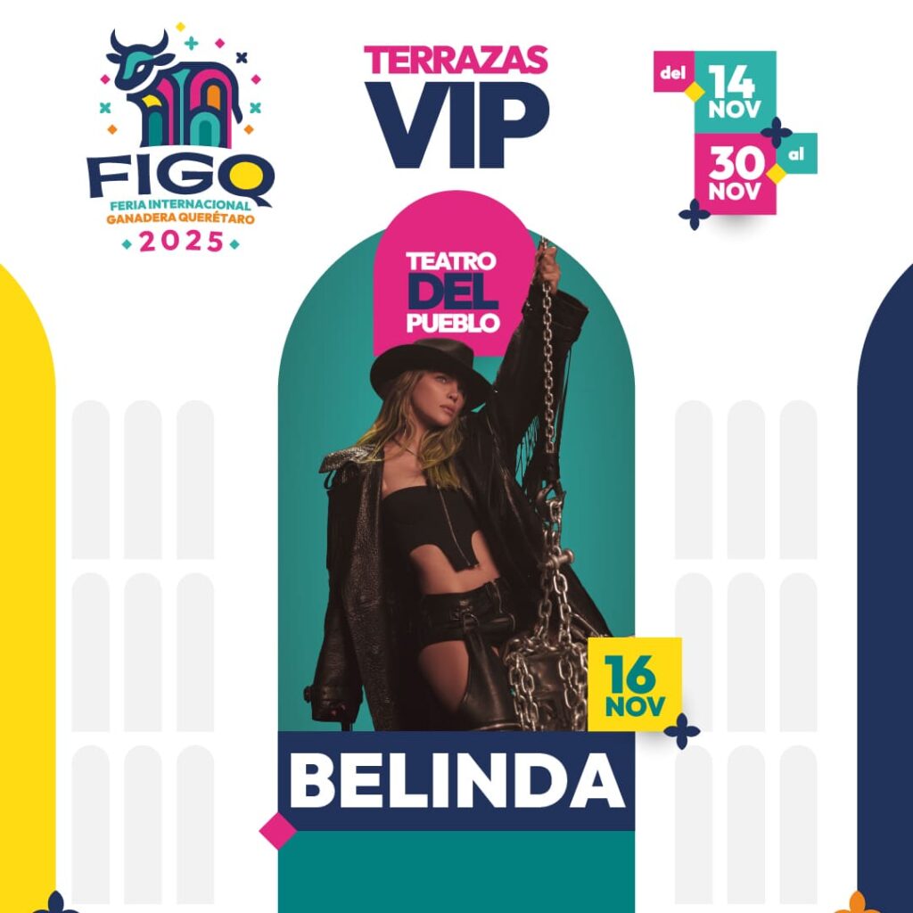 BELINDA QUERÉTARO 2025 FERIA INTERNACIONAL GANADERA