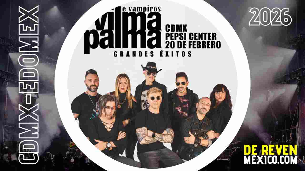VILMA PALMA E VAMPIROS CDMX 2026 PEPSI CENTER