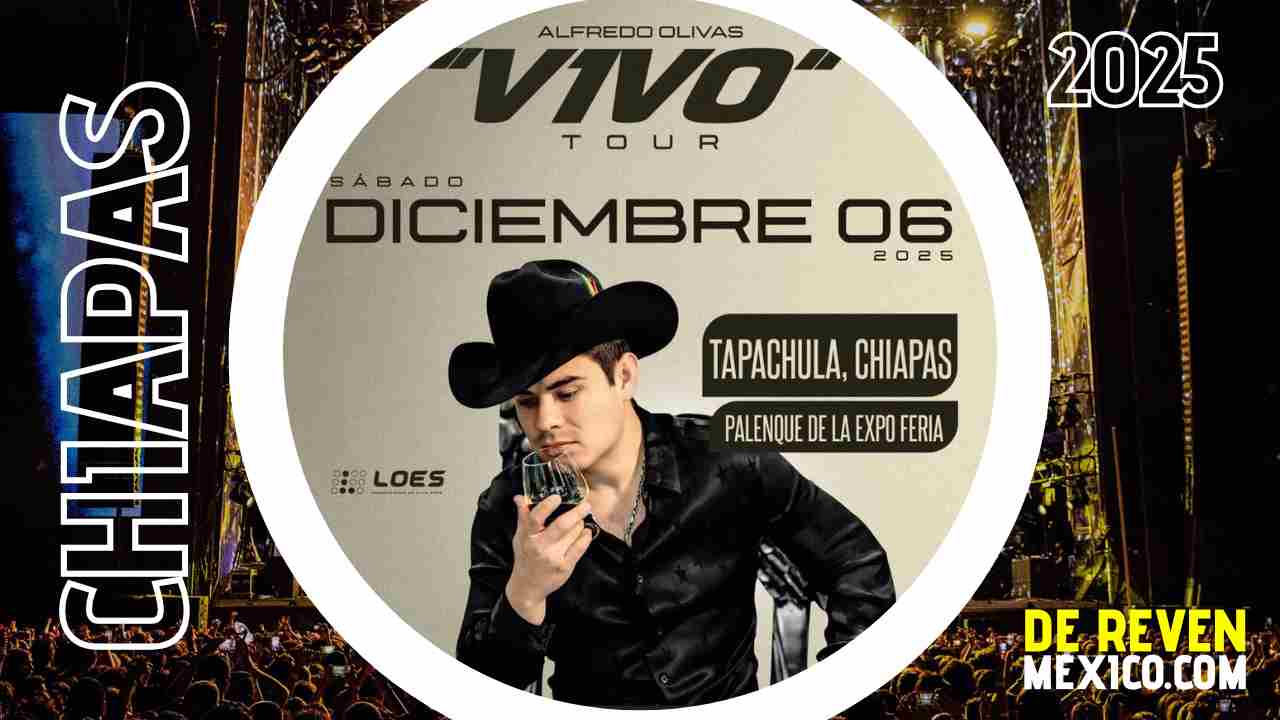 ALFREDO OLIVAS PALENQUE TAPACHULA 2025 CHIAPAS