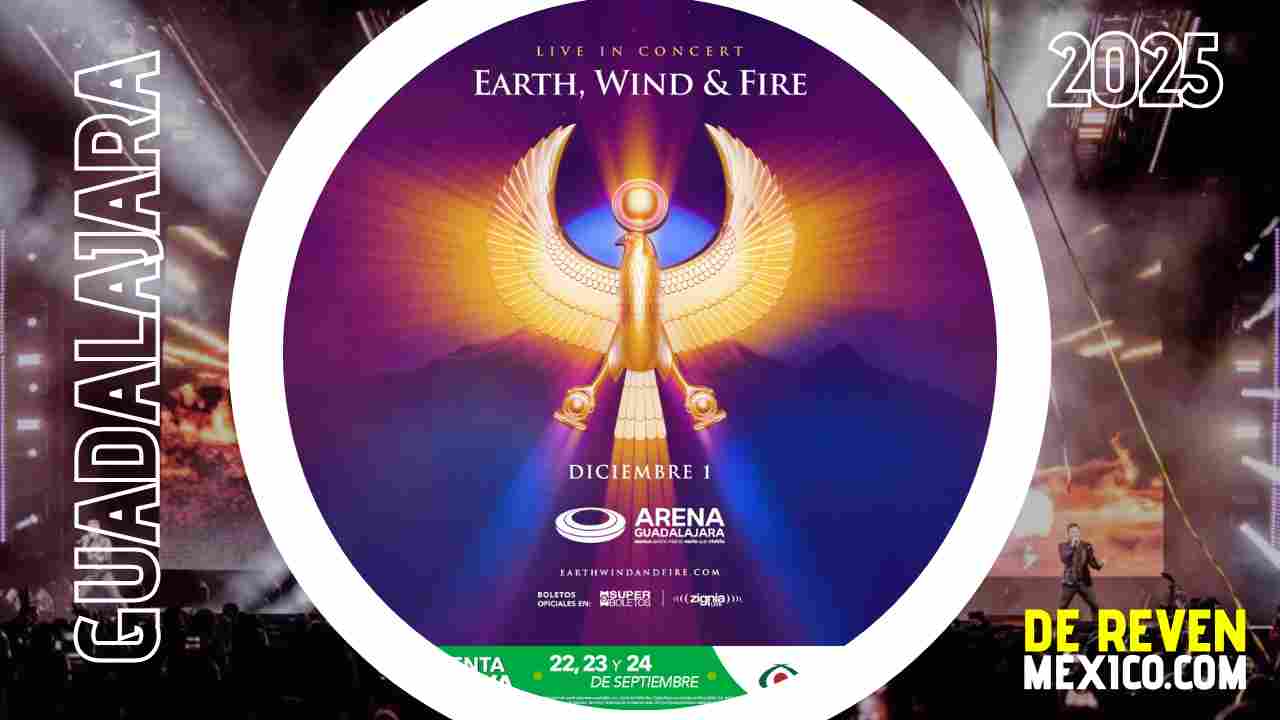 EARTH WIND & FIRE GUADALAJARA 2025 ARENA GUADALAJARA