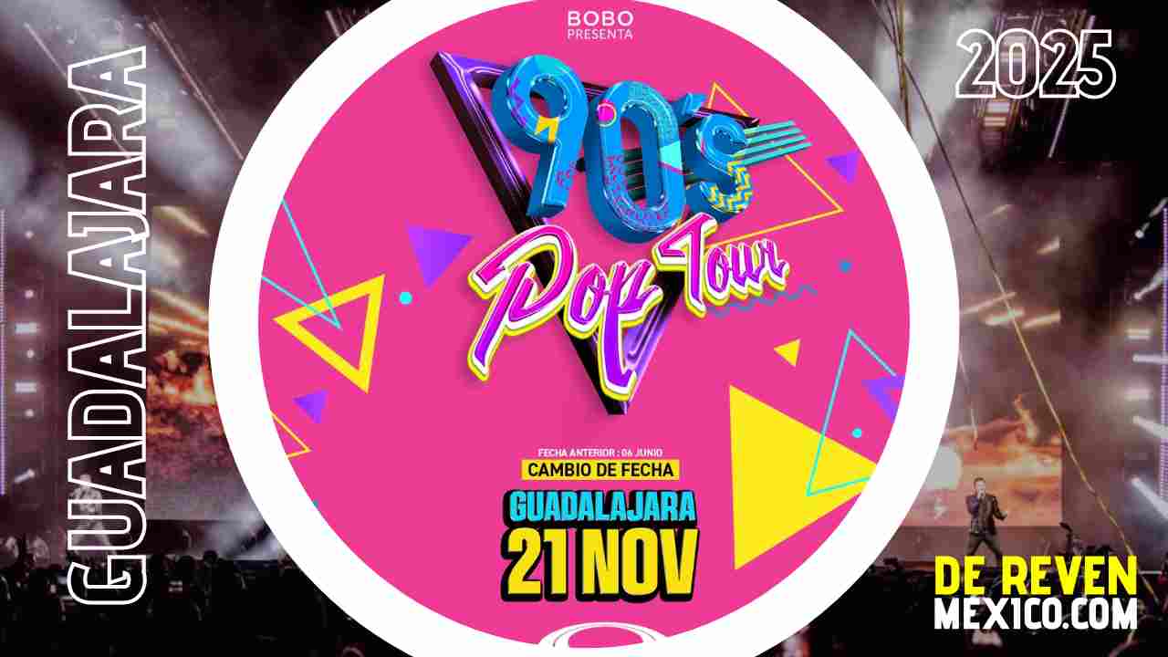90S POP TOUR GUADALAJARA 2025 ARENA GUADALAJARA