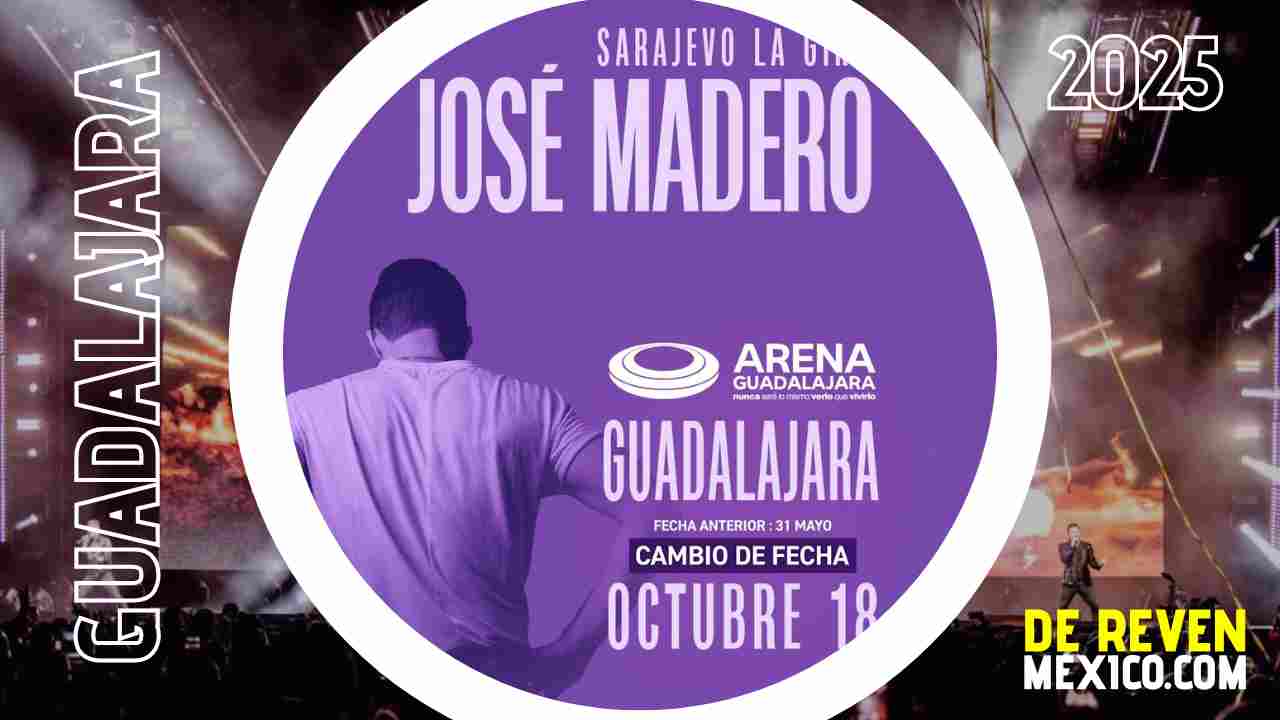 JOSÉ MADERO GUADALAJARA 2025 ARENA GUADALAJARA
