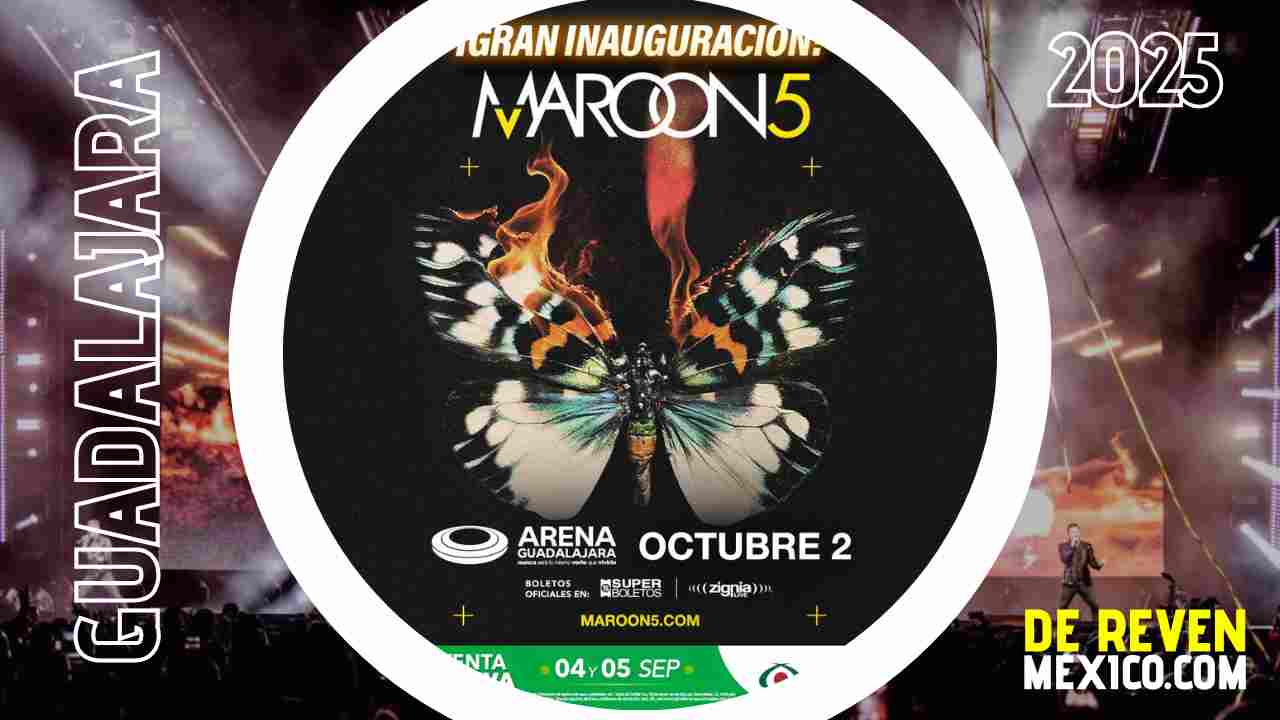 MAROON 5 GUADALAJARA 2025 ARENA GUADALAJARA