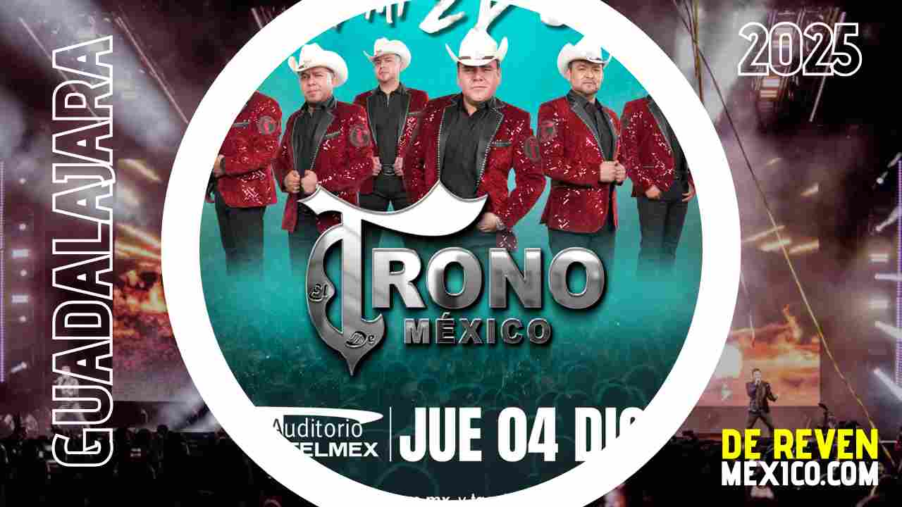 EL TRONO DE MÉXICO GUADALAJARA 2025 AUDITORIO TELMEX
