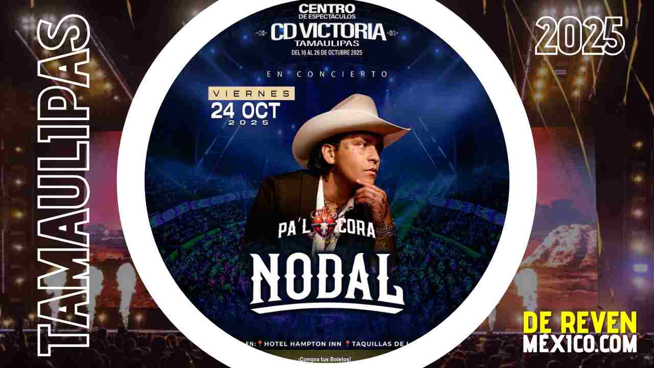 CHRISTIAN NODAL CIUDAD VICTORIA 2025 CENTRO DE ESPECTACULOS
