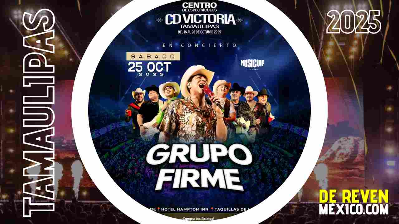 GRUPO FIRME CIUDAD VICTORIA 2025 CENTRO DE ESPECTACULOS