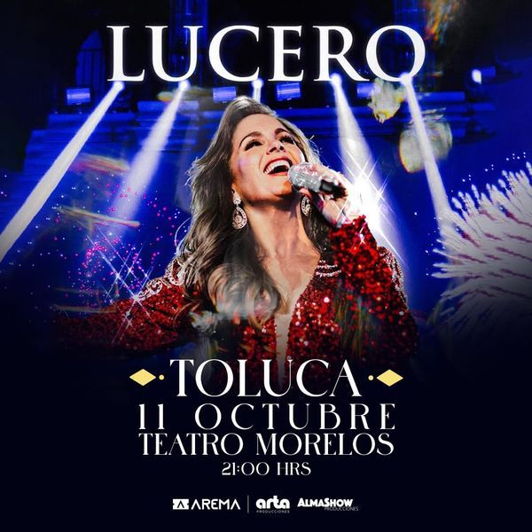 LUCERO TOLUCA 2025 TEATRO MORELOS