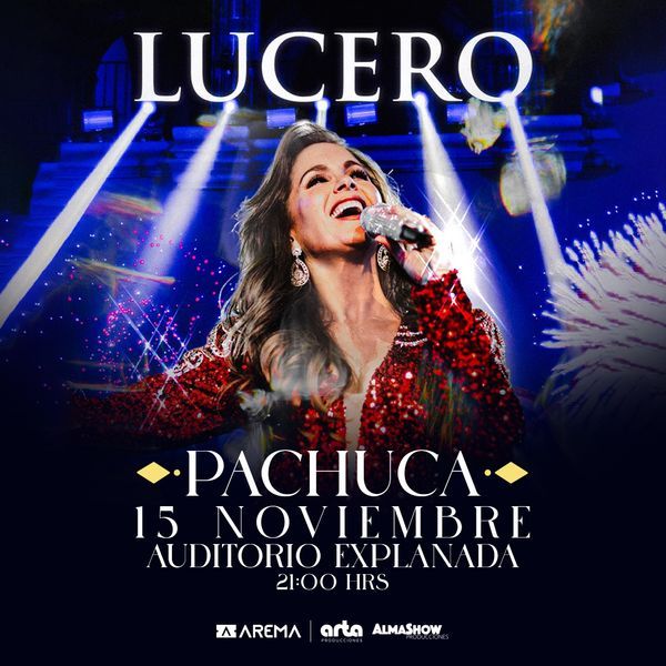LUCERO PACHUCA 2025 AUDITORIO EXPLANADA