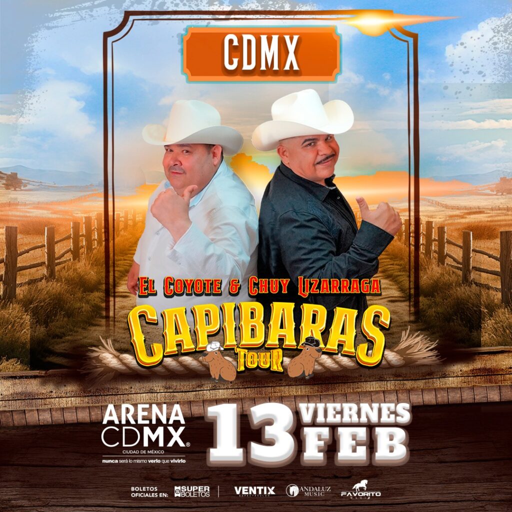 EL COYOTE Y CHUY LIZÁRRAGA CDMX 2026 ARENA CDMX