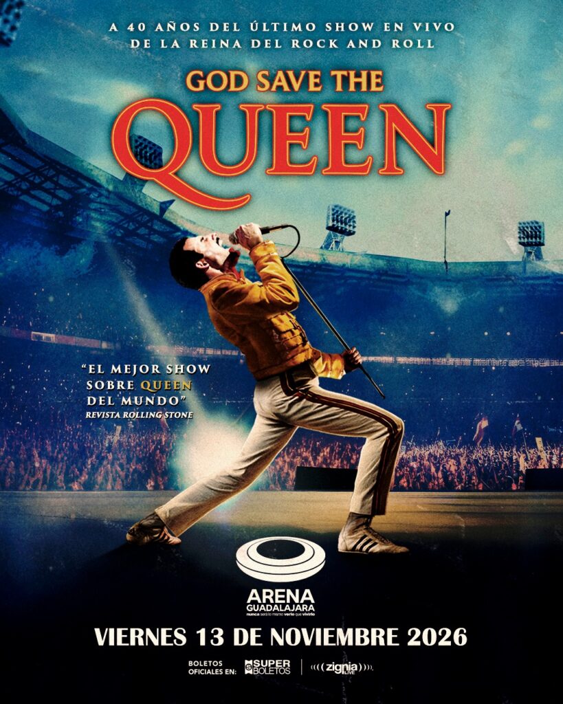 GOD SAVE THE QUEEN GUADALAJARA 2026 ARENA GUADALAJARA