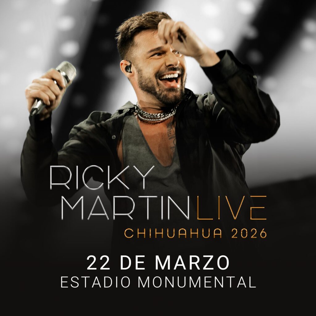 RICKY MARTIN CHIHUAHUA 2026 ESTADIO MONUMENTAL
