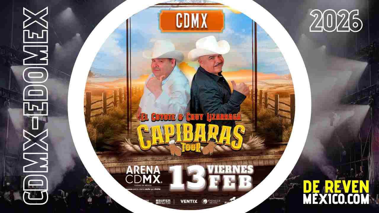 EL COYOTE Y CHUY LIZÁRRAGA CDMX 2026 ARENA CDMX