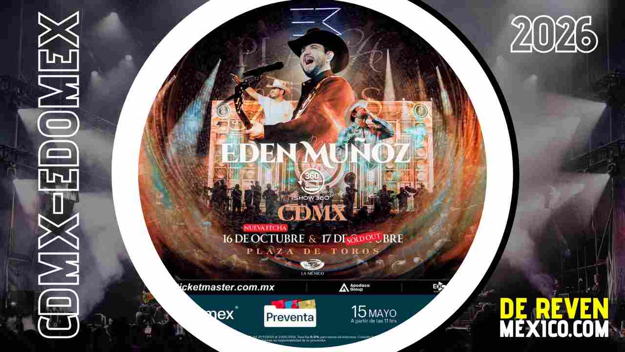 EDEN MUÑOZ CDMX 2026 PLAZA DE TOROS LA MÉXICO