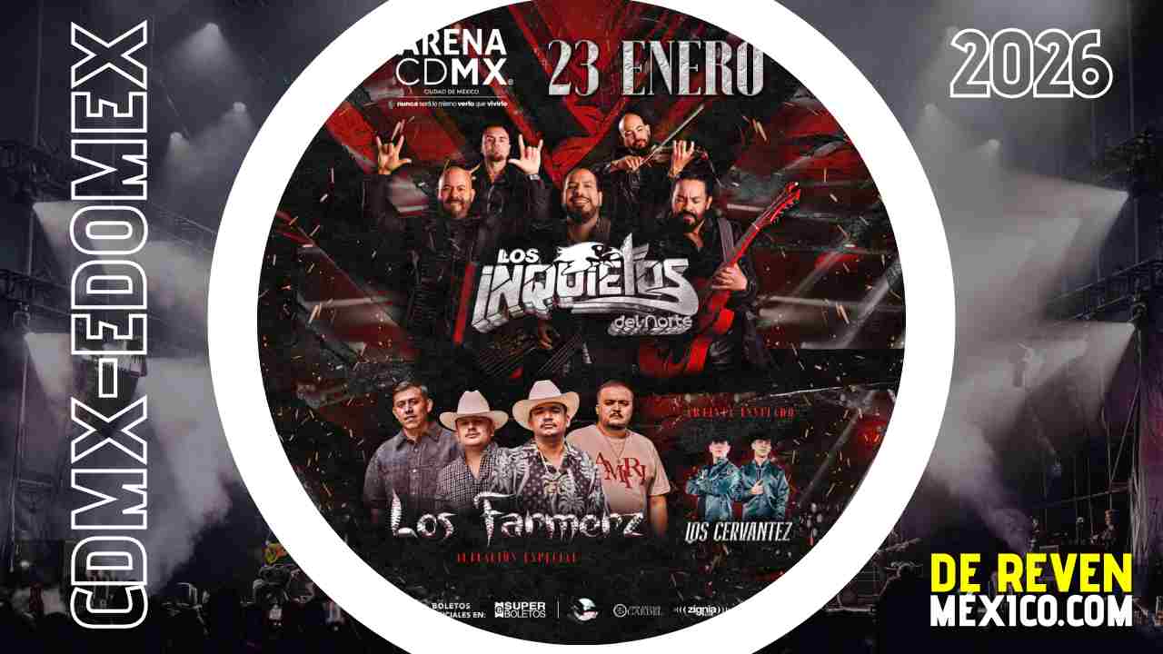 LOS INQUIETOS DEL NORTE CDMX 2026 ARENA CDMX