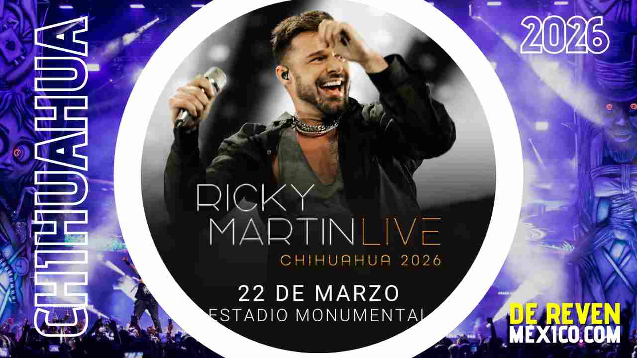 RICKY MARTIN CHIHUAHUA 2026 ESTADIO MONUMENTAL