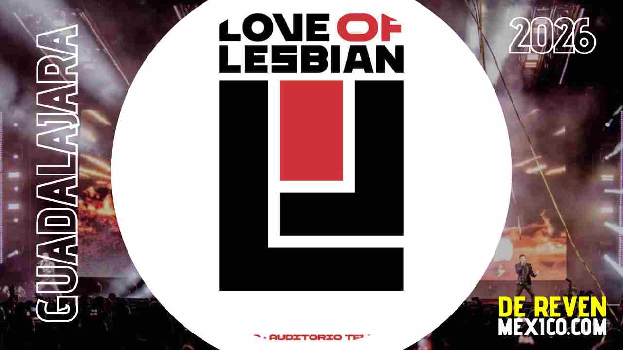 LOVE OF LESBIAN GUADALAJARA 2026 AUDITORIO TELMEX