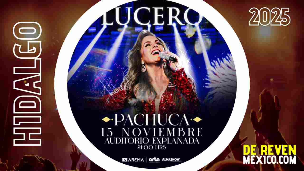LUCERO PACHUCA 2025 AUDITORIO EXPLANADA