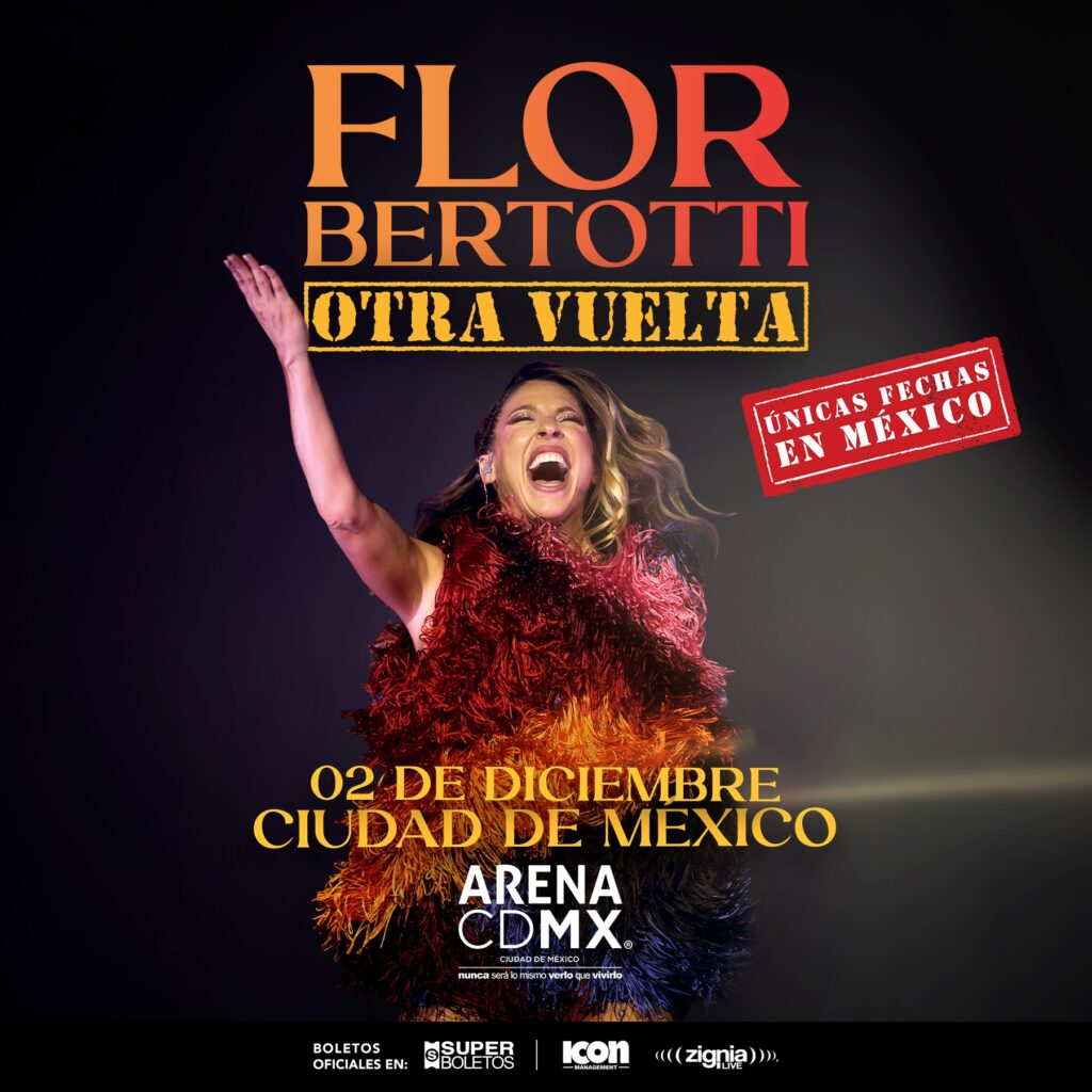 FLOR BERTOTTI CDMX 2025 ARENA CDMX