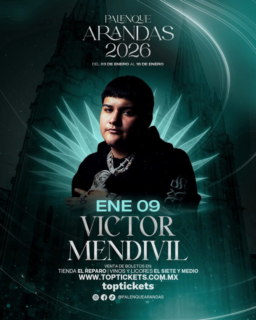 VICTOR MENDIVIL PALENQUE ARANDAS 2026 JALISCO