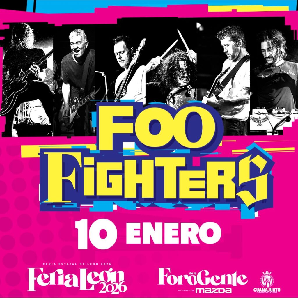 FOO FIGHTERS FERIA LEÓN 2026 FORO MAZDA