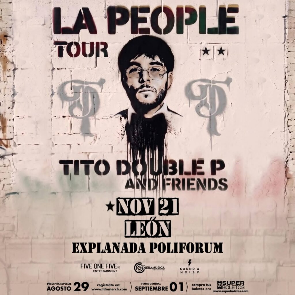 TITO DOUBLE P LEÓN 2026 EXPLANADA POLIFORUM