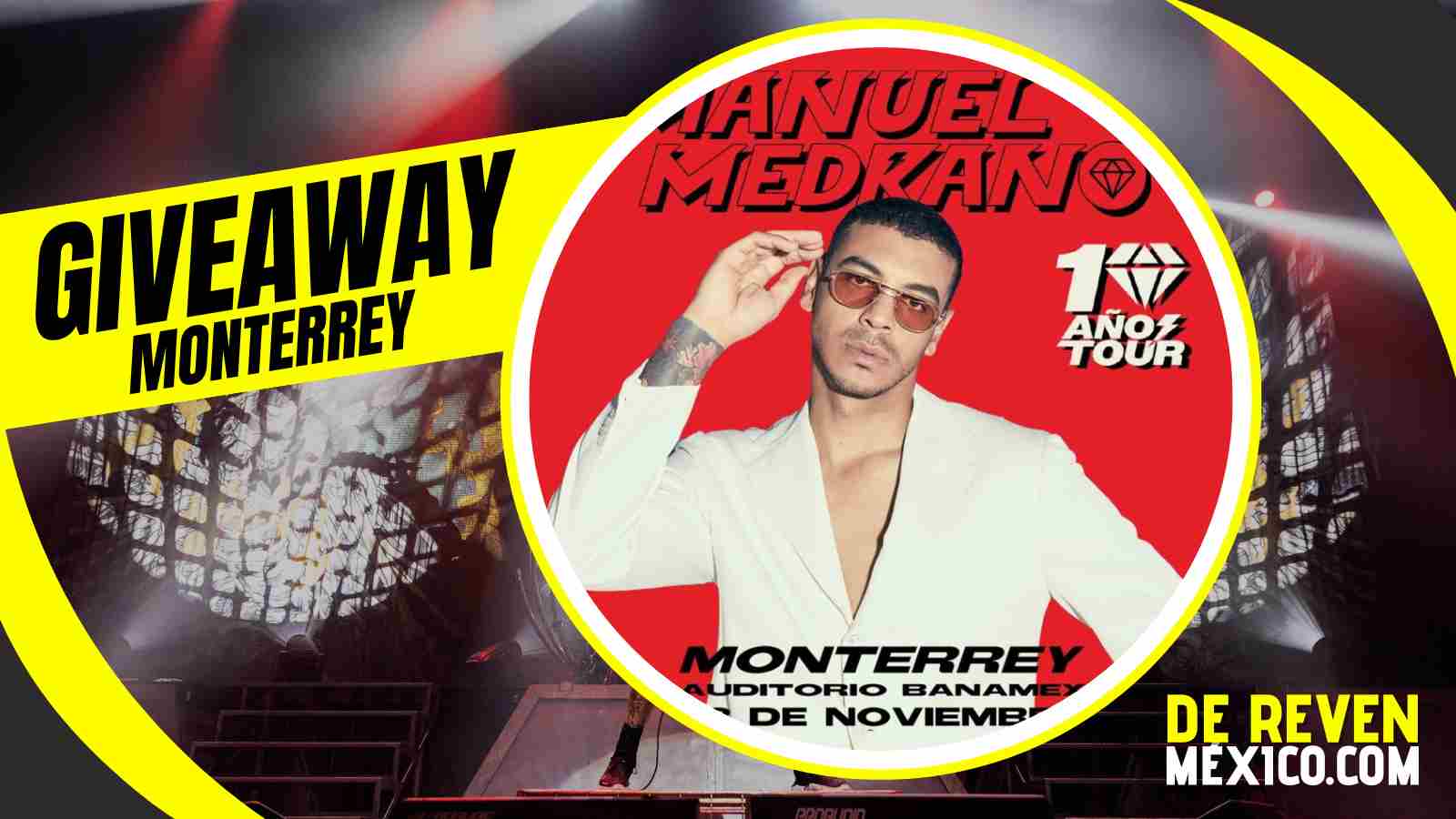 MANUEL MEDRANO GIVEAWAY AUDITORIO BANAMEX 2025