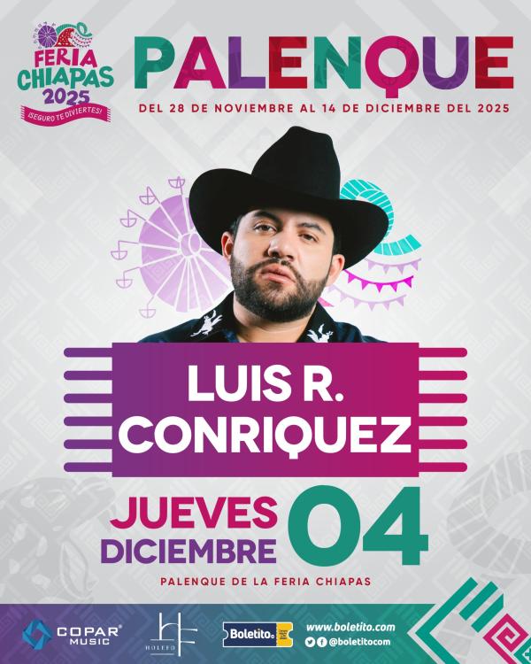 LUIS R CONRIQUEZ PALENQUE CHIAPAS 2025