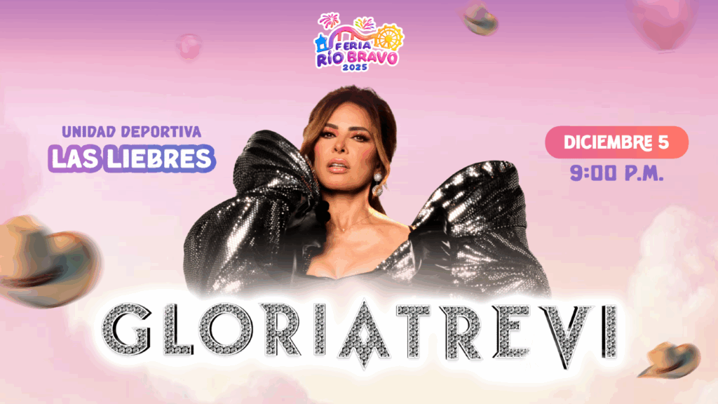 GLORIA TREVI FERIA RÍO BRAVO 2025 TAMAULIPAS