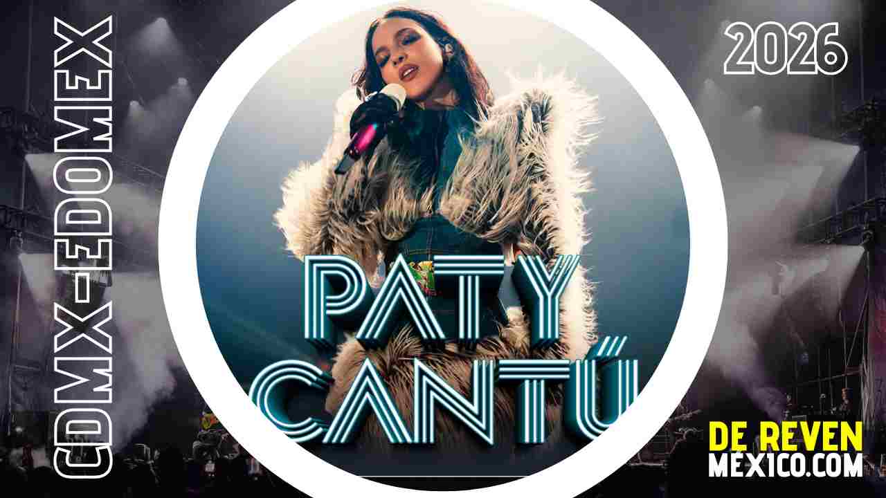 PATY CANTÚ CDMX 2026 LA MARAKA