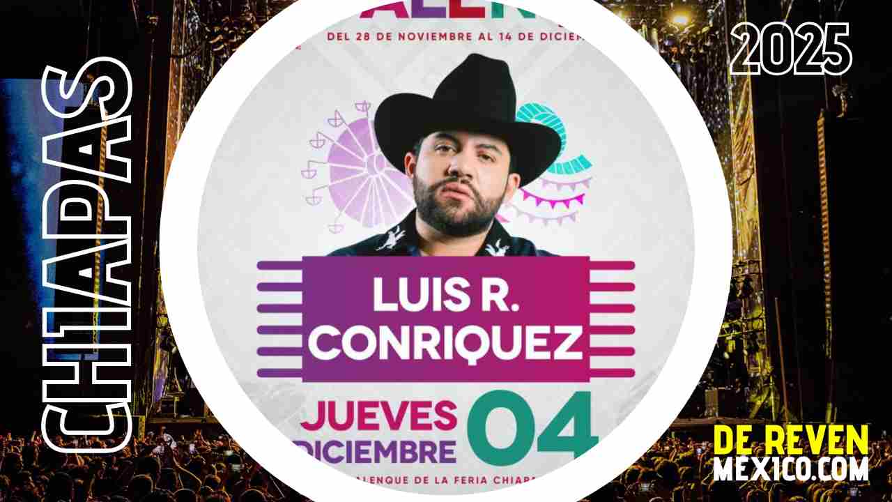 LUIS R CONRIQUEZ PALENQUE CHIAPAS 2025