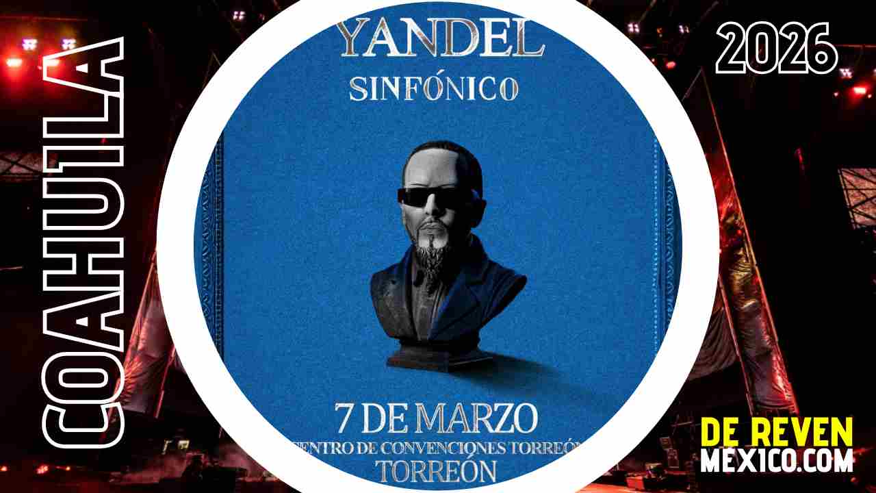 YANDEL SINFÓNICO TORREÓN 2026 CENTRO DE CONVENCIONES TORREÓN