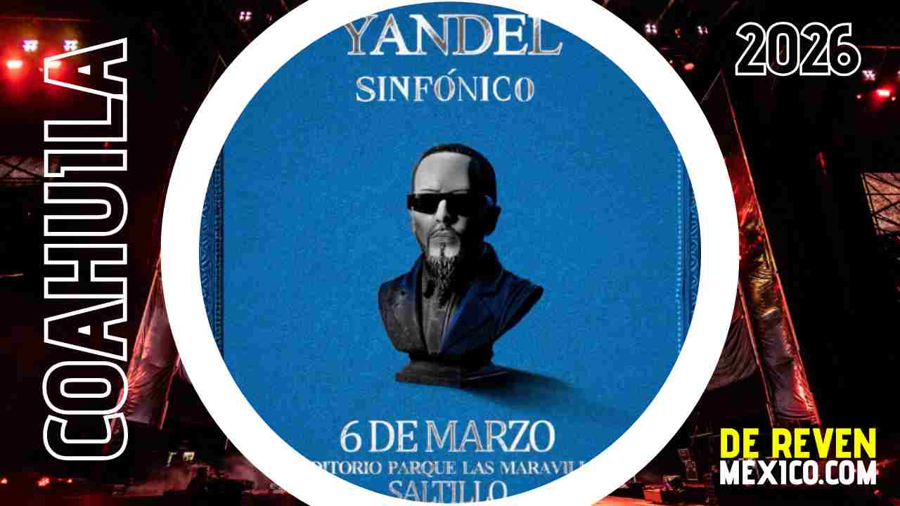 YANDEL SINFÓNICO SALTILLO 2026 AUDITORIO PARQUE LAS MARAVILLAS