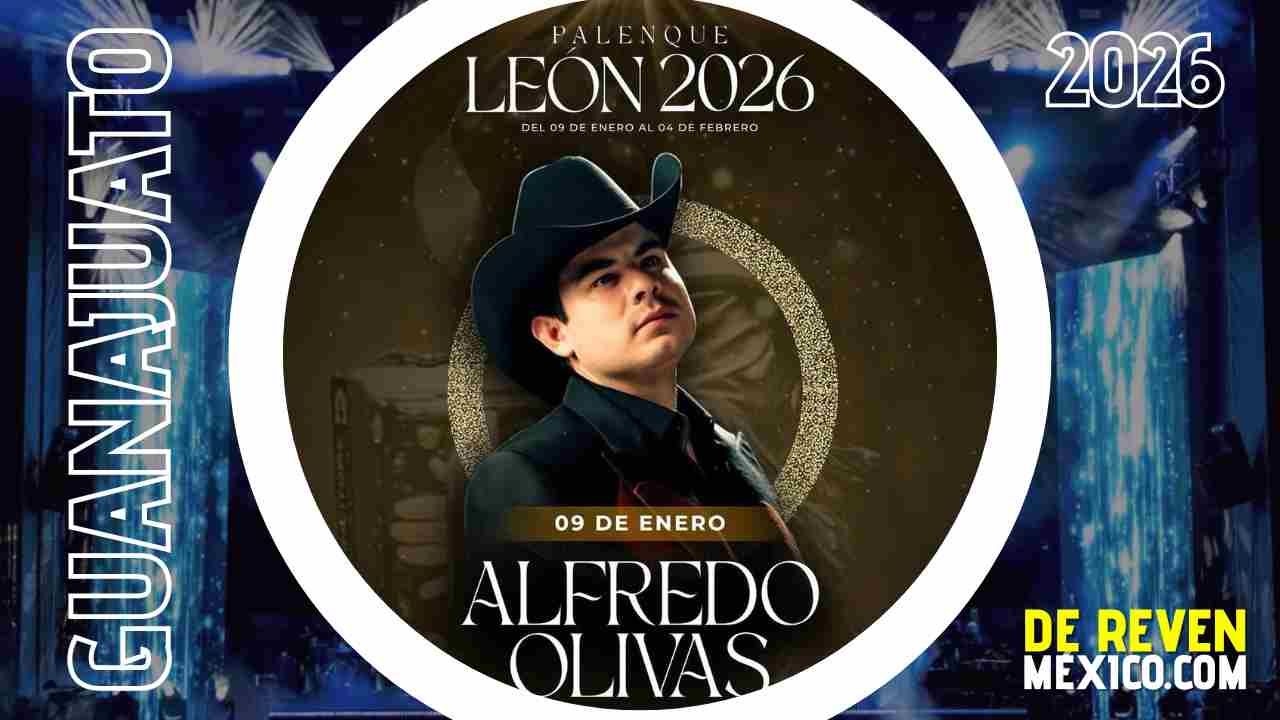 ALFREDO OLIVAS PALENQUE DE LEÓN 2026