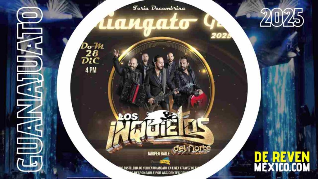 LOS INQUIETOS DEL NORTE FERIA DECEMBRINA URIANGATO 2025 GUANAJUATO