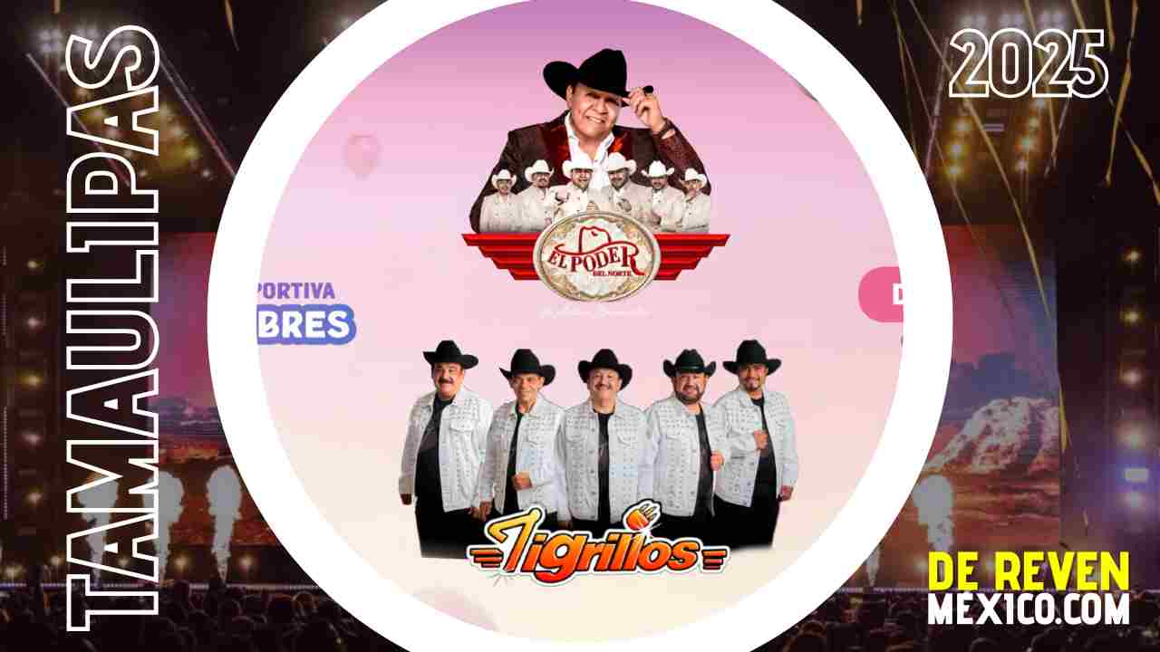 EL PODER DEL NORTE Y LOS TIGRILLOS FERIA RÍO BRAVO 2025 TAMAULIPAS