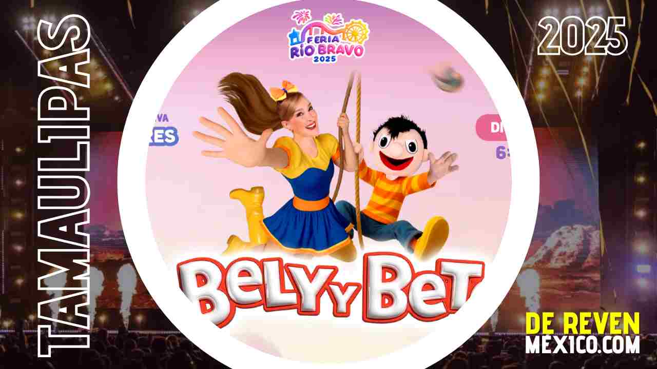 BELY Y BETO FERIA RÍO BRAVO 2025 TAMAULIPAS