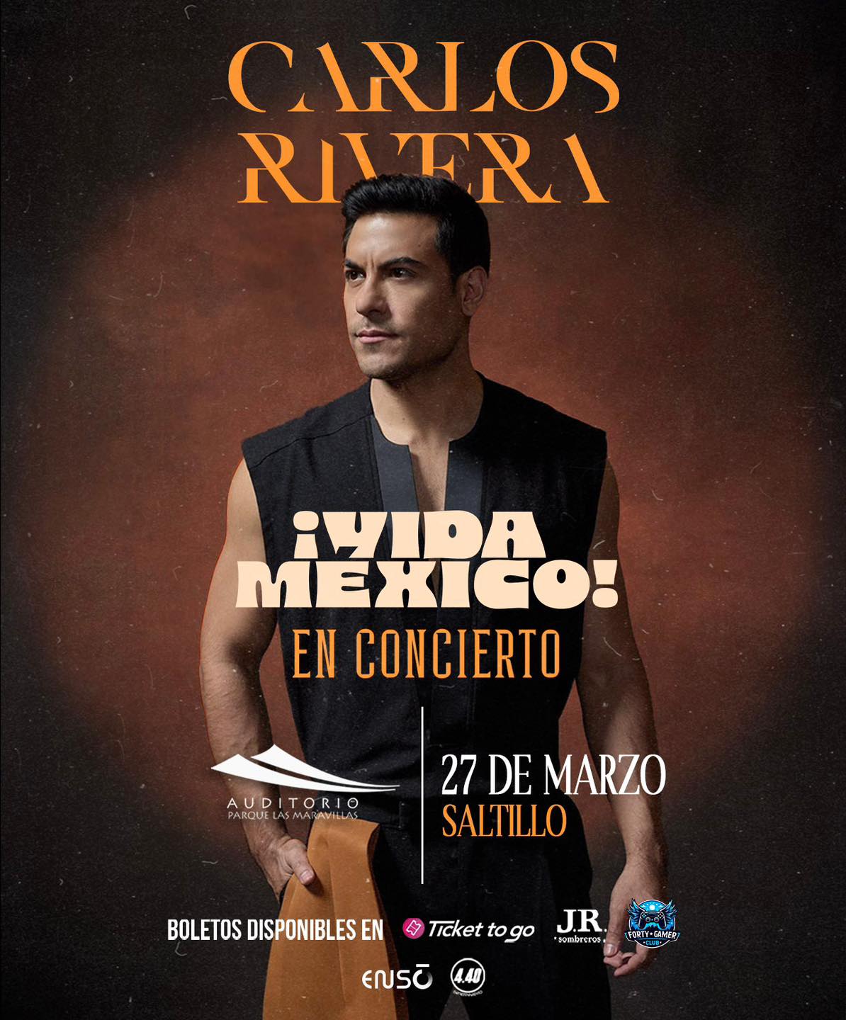 CARLOS RIVERA SALTILLO 2026 AUDITORIO PARQUE LAS MARAVILLAS
