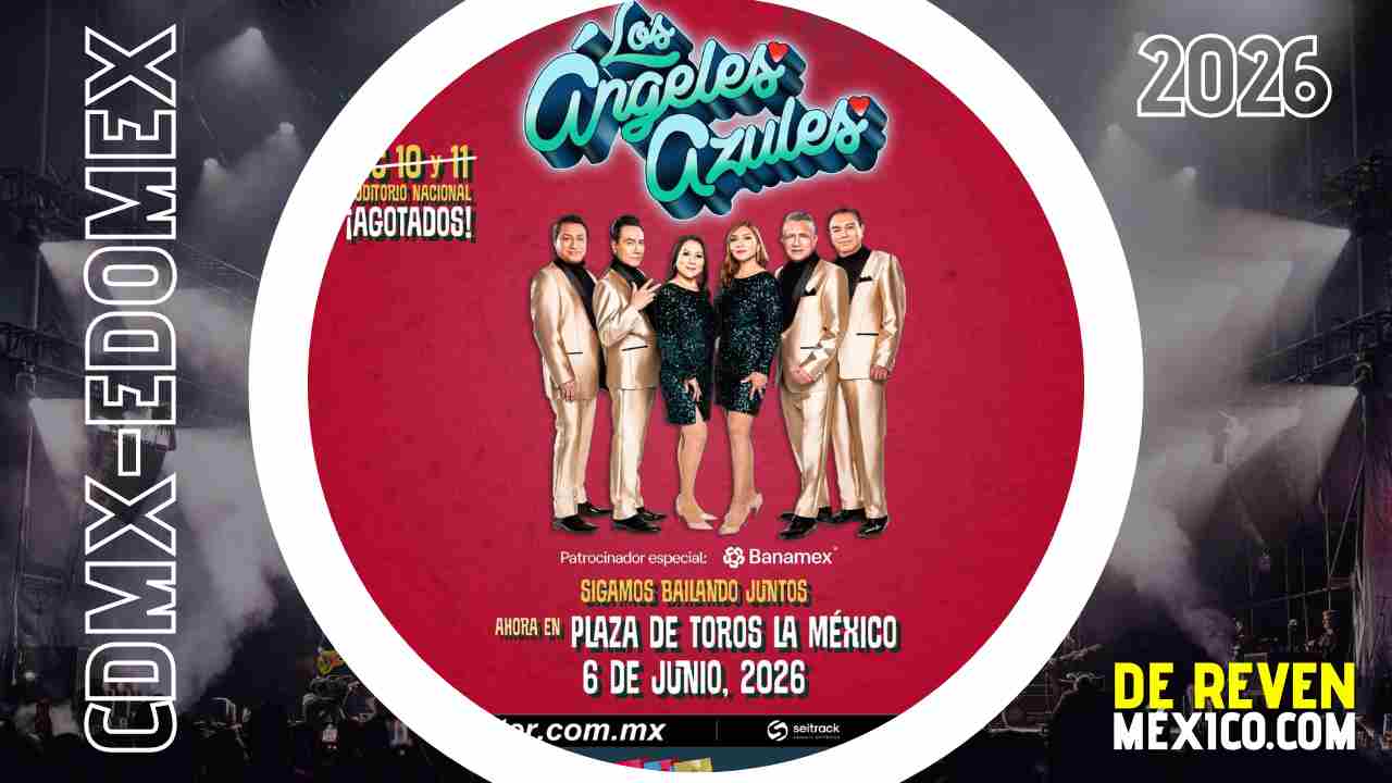 LOS ÁNGELES AZULES CDMX 2026 PLAZA DE TOROS LA MÉXICO
