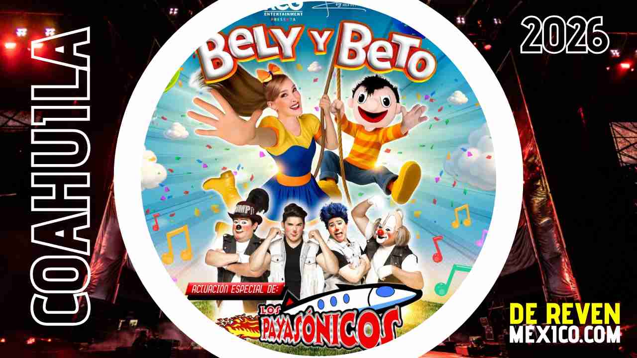 BELY Y BETO SALTILLO 2026 AUDITORIO PARQUE LAS MARAVILLAS
