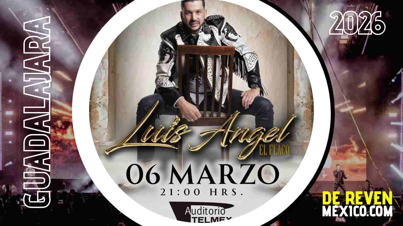 LUIS ÁNGEL EL FLACO GUADALAJARA 2026 AUDITORIO TELMEX