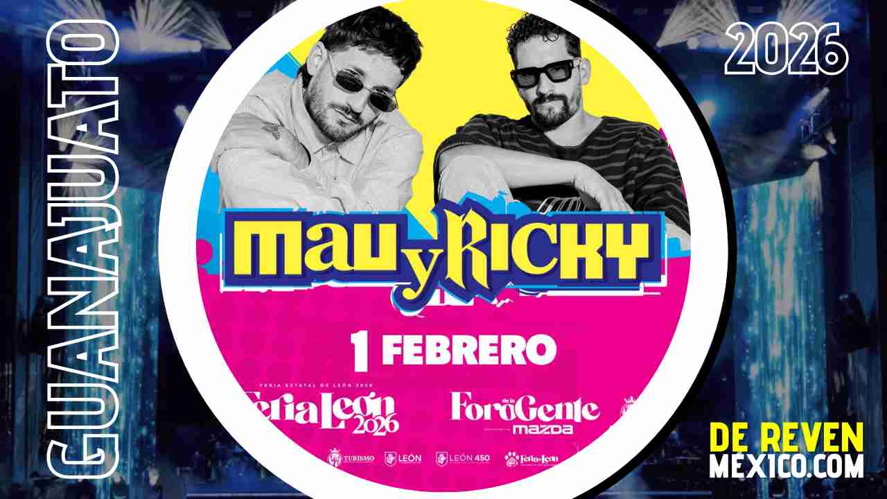 MAU Y RICKY FERIA LEÓN 2026 FORO MAZDA