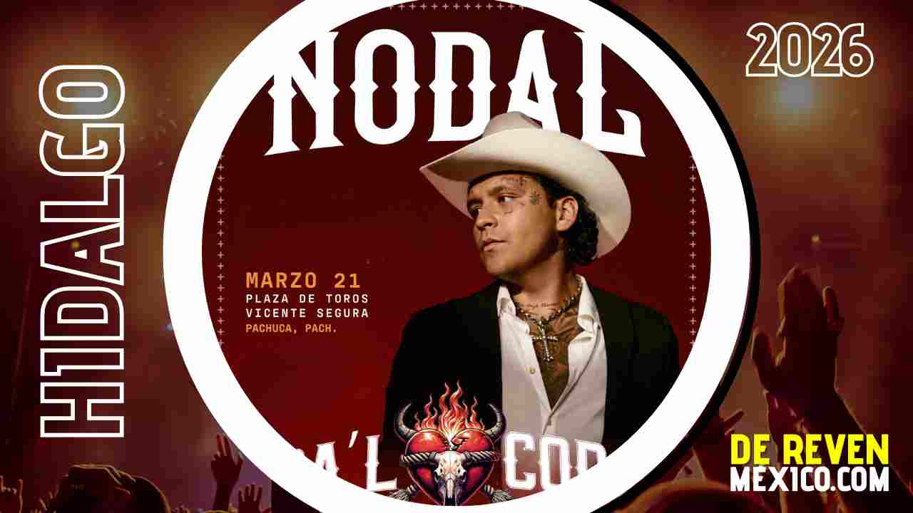 CHRISTIAN NODAL PACHUCA 2026 PLAZA DE TOROS VICENTE SEGURA