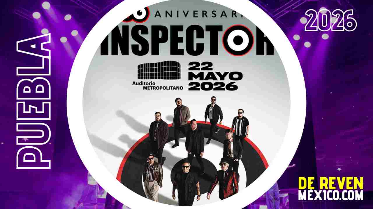 INSPECTOR PUEBLA 2026 AUDITORIO METROPOLITANO