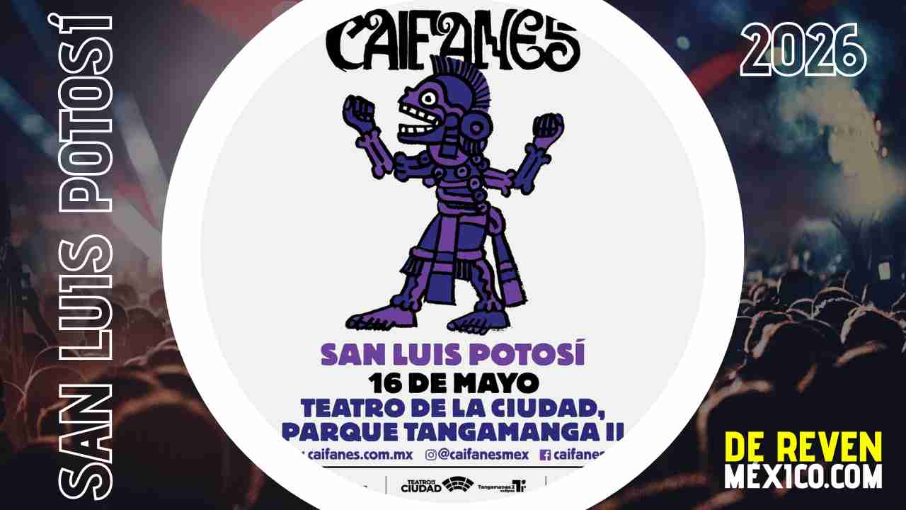CAIFANES SAN LUIS POTOSÍ 2026 TEATRO TANGAMANGA 2