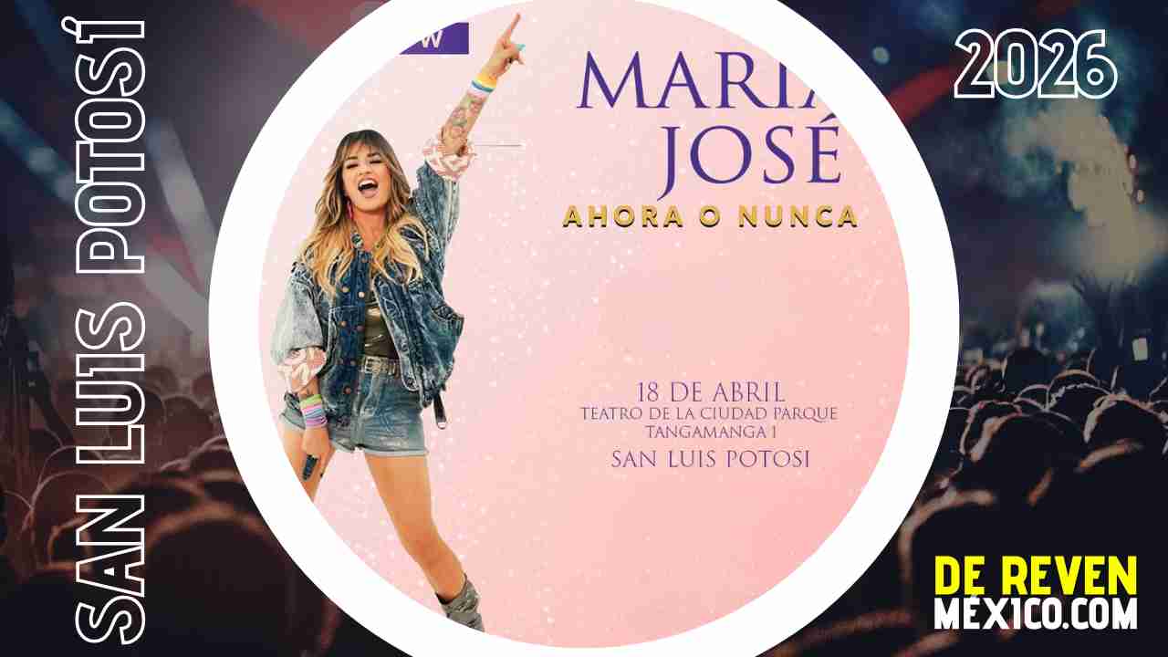 MARÍA JOSÉ SAN LUIS POTOSÍ 2026 TEATRO TANGAMANGA 1