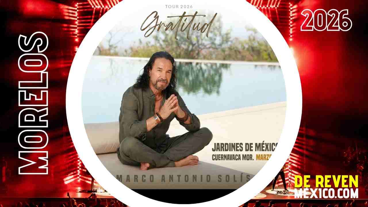 MARCO ANTONIO SOLÍS 2026 JARDÍNES DE MÉXICO MORELOS