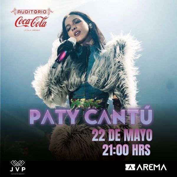 PATY CANTÚ MÉRIDA 2026 AUDITORIO COCA COLA LA ISLA