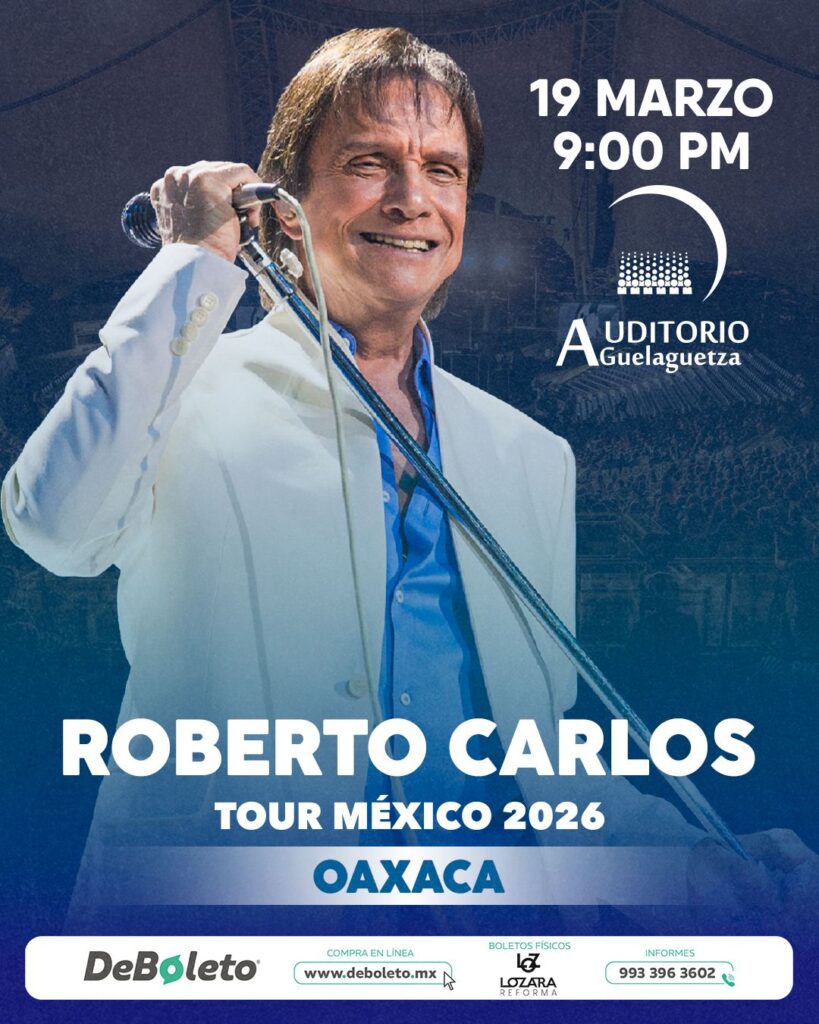 ROBERTO CARLOS OAXACA 2026 AUDITORIO GUELAGUETZA